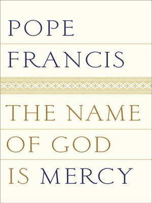 cover image of The Name of God Is Mercy